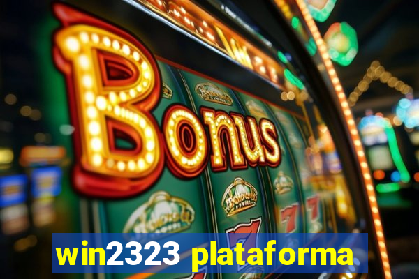 win2323 plataforma